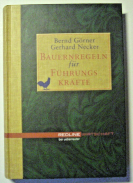 Bauernregeln für Führungskräfte von Bernd Görner, Gerhard Necker
